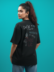DON’T LET Oversized T-Shirt | Bold Black